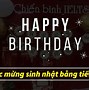 Chúc Mừng Sinh Nhật Em Dịch Sang Tiếng Anh