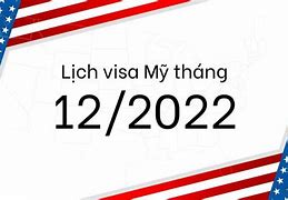 Dự Đoán Lịch Visa Tháng 12 2022