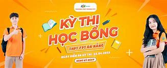 Thi Học Bổng Fpt Mấy Giờ 2024 Tphcm Tốt Nhất Hiện Nay